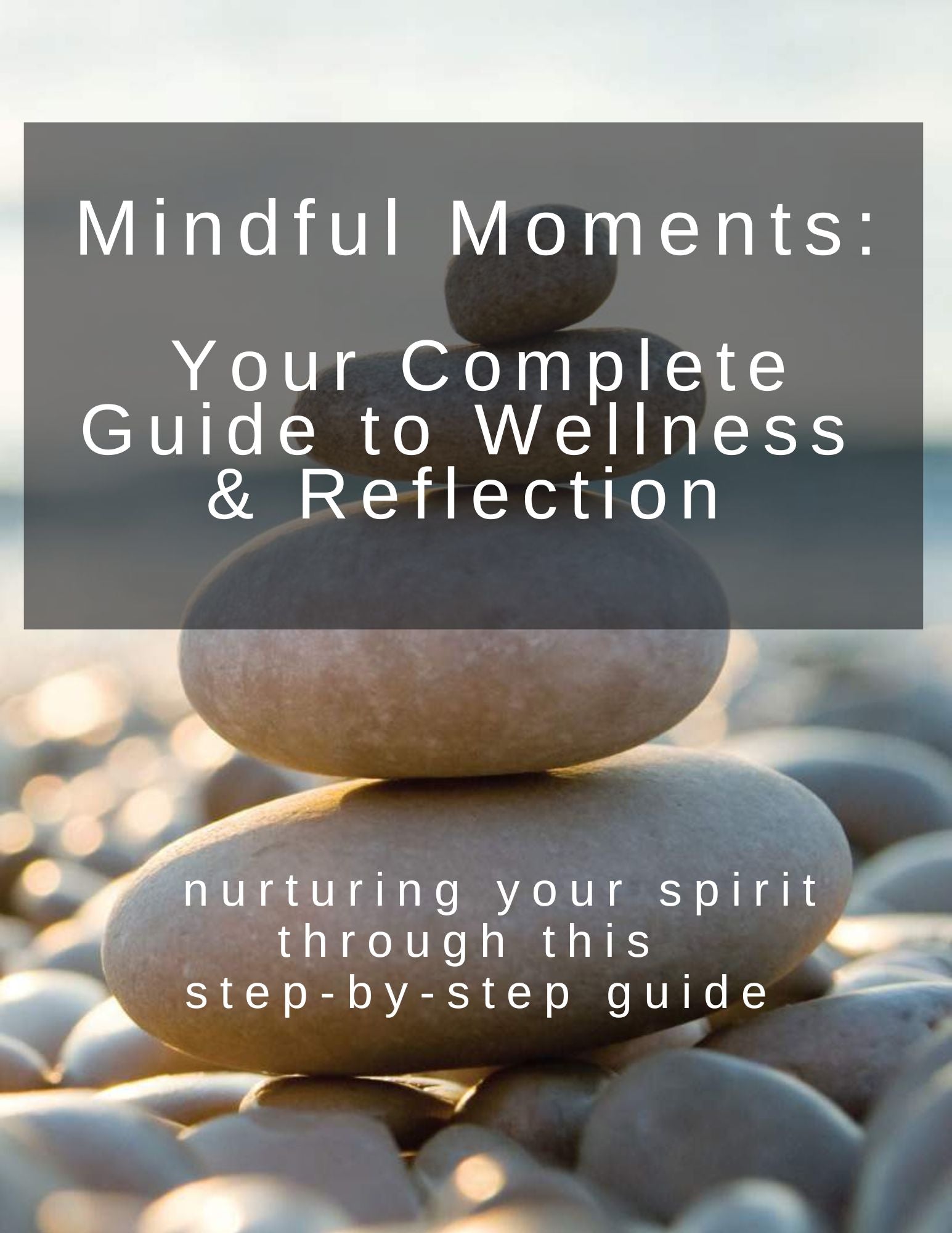 Mindful Moments: A Daily Guide for Wellness and Reflection
